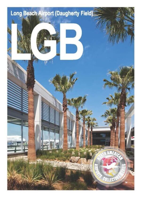 LGB Long Beach Airport Daugherty Field (2014) Gate to Adventures